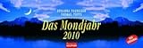 Das Mondjahr 2010: Wochenkalender livre