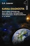Karma Diagnostik Band 1 - Neue Sicht des Karma, Gesundheit und Schicksal als Ergebnis der eigenen Ha livre