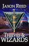 Thieves and Wizards (The Forlorn Dagger Book 1) (English Edition) livre