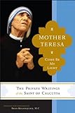 Mother Teresa: Come Be My Light livre