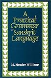 A Practical Grammar of Sanskrit Language livre