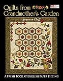 Quilts from Grandmother's Garden: A Fresh Look at English Paper Piecing livre