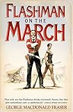 FLASHMAN ON THE MARCH: from the Flashman Papers 1867-8 livre