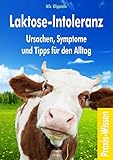 Laktose-Intoleranz: Ursachen, Symptome und Tipps für den Alltag livre