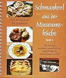 Schmankerl aus der Museumsküche 3: Von Anisplatzerl bis Zwiebelsoß livre