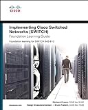 Implementing Cisco IP Switched Networks (SWITCH) Foundation Learning Guide: Foundation learning for livre