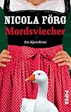 Mordsviecher: Ein Alpen-Krimi (Alpen-Krimis 4) (German Edition) livre