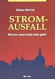 Stromausfall: Was tun, wenn nichts mehr geht? livre