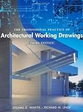 The Professional Practice of Architectural Working Drawings livre