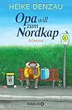 Opa will zum Nordkap: Roman livre