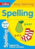 Collins Easy Learning Age 5-7 -- Spelling Ages 5-6: New Edition livre