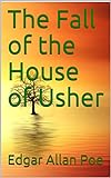 The Fall of the House of Usher (English Edition) livre