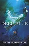 Deep Blue: Book 1 (Waterfire Saga) (English Edition) livre