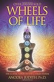 Wheels of Life: A User's Guide to the Chakra System livre
