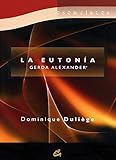 La Eutonia / Eutony: Gerda Alexander livre