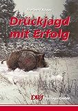 Drückjagd mit Erfolg livre