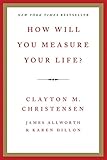 How Will You Measure Your Life? livre