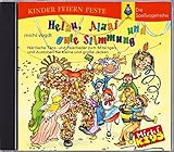 Helau, Alaaf und gute Stimmung. CD: Närrische Tanz- und Feierlieder zum Mitsingen und Austoben für livre