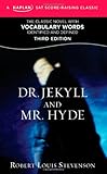 Dr. Jekyll and Mr. Hyde: A Kaplan SAT Score-Raising Classic livre