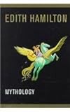 Mythology by Edith Hamilton (1998-09-01) livre