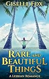 Rare and Beautiful Things (English Edition) livre