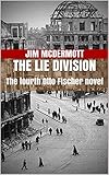 The Lie Division: The fourth Otto Fischer novel (English Edition) livre