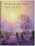 Spiegelbilder der Seele, Terminkalender 2018 livre