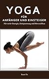 Yoga: Yoga für Anfänger und Einsteiger - Für mehr Energie, Entspannung und Stressabbau (Yoga, Med livre