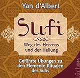 Sufi: Weg des Herzens und der Heilung livre