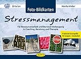 Foto-Bildkarten Stressmanagement: Für Ressourcenarbeit und Burnout-Vorbeugung in Coaching, Beratung livre