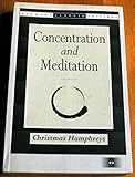 Concentration and Meditation: A Manual of Mind Development livre