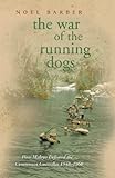 The War of the Running Dogs: Malaya 1948-1960 (CASSELL MILITARY PAPERBACKS) (English Edition) livre