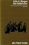 Die Gelehrten. Der Niedergang der deutschen Mandarine 1890-1933. livre