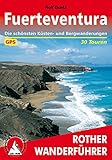 Fuerteventura: Die schönsten Küsten- und Bergwanderungen - 30 Touren (Rother Wanderführer) (Germa livre