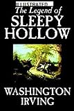 The Legend of Sleepy Hollow Illustrated (English Edition) livre