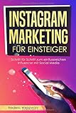 Instagram Marketing für Einsteiger: Schritt für Schritt zum einflussreichen Influencer mit Social livre