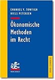 Ökonomische Methoden im Recht: Eine Einführung für Juristen (Mohr Lehrbuch) livre
