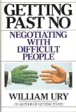 Getting Past No: Negotiating With Difficult People livre
