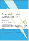 Sooo... einfach kann Buchführung sein - Teil 2: Grundprinzip jeder Buchung, Einfachen und zusammeng livre