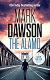 The Alamo (John Milton Thrillers Book 11) (English Edition) livre