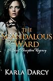 The Scandalous Ward (Sweet Deception Regency Book 4) (English Edition) livre
