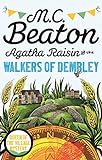 Agatha Raisin and the Walkers of Dembley (English Edition) livre