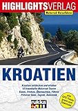 Motorrad-Reiseführer Kroatien: Die Perle an der Adria livre