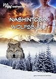 Nashintoba - Wolfsblau: Gay Romance Fantasy livre