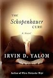 The Schopenhauer Cure: A Novel (English Edition) livre