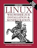 Linux - Wegweiser zur Installation & Konfiguration livre