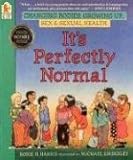 It's Perfectly Normal: Changing Bodies, Growing Up, Sex, and Sexual Health livre