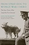 From Stray Dog to World War I Hero: The Paris Terrier Who Joined the First Division livre