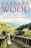 Die Insel des verborgenen Feuers: Roman livre