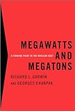Megawatts and Megatons: A Turning Point in the Nuclear Age livre